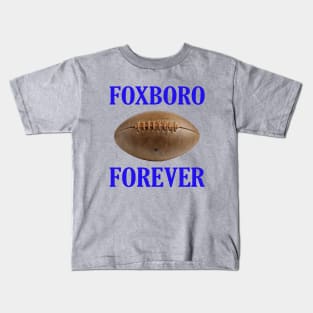 FOXBORO FOREVER Kids T-Shirt